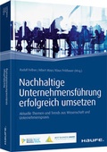 Cover: Nachhaltige Unternehmensf&uuml;hrung erfolgreich umsetzen - Haufe-Lexware