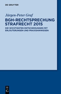 Abbildung von: BGH-Rechtsprechung Strafrecht 2015 - De Gruyter