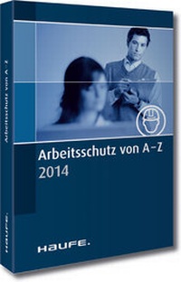 Bild vergrößern Bild: Arbeitsschutz von A-Z 2013 - Haufe-Lexware