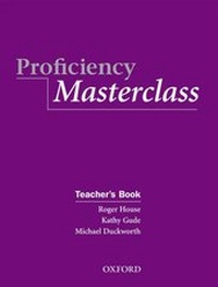 Enlarge image Cover: Proficiency Masterclass: Teacher's Book - Oxford University Press