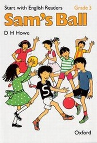 Enlarge image Cover: Start with English Readers: Grade 3: Sam's Ball - Oxford University Press