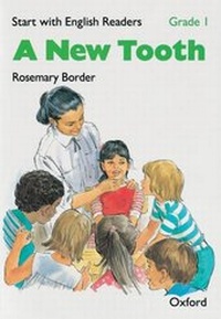 Enlarge image Cover: Start with English Readers: Grade 1: A New Tooth - Oxford University Press