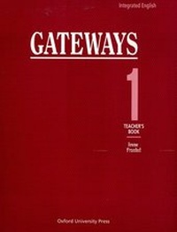Enlarge image Cover: Integrated English: Gateways: 1: Teacher's Book - Oxford University Press