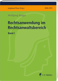 Cover: Rechtsanwendung im Rechtsanwaltsbereich I - C.F. M&uuml;ller