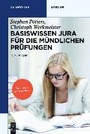 Bild: Basiswissen Jura f&uuml;r die m&uuml;ndlichen Pr&uuml;fungen - De Gruyter