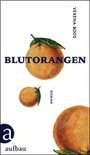 Cover: Blutorangen - Aufbau
