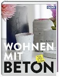 Abbildung von: Wohnen mit Beton - Callwey Georg D.W. GmbH