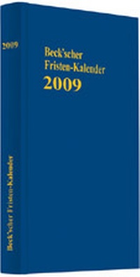 Abbildung von: Beck'scher Fristenkalender 2009 - C.H.BECK