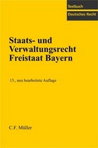 Abbildung von: Staats- und Verwaltungsrecht Freistaat Bayern - C.F. Müller