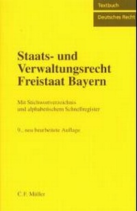 Abbildung von: Staats- und Verwaltungsrecht Freistaat Bayern - C.F. Müller