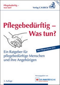Abbildung von: Pflegebedürftig - Was tun? - C.H.BECK