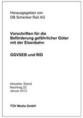 Cover: Vorschriften f&uuml;r die Bef&ouml;rderung gef&auml;hrlicher G&uuml;ter mit der Eisenbahn - GGVSEB und RID - T&Uuml;V-Verlag