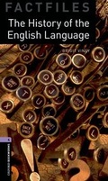 Cover: Oxford Bookworms - Factfiles / 9. Schuljahr, Stufe 2 - The History of the English Language - Oxford University Press