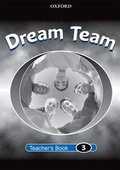 Cover: Dream Team 3: Teacher's Book - Oxford University Press