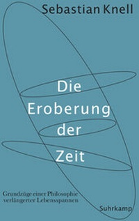 Enlarge image Cover: Die Eroberung der Zeit - Suhrkamp