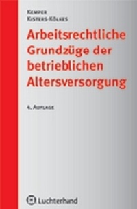 Abbildung von: Arbeitsrechtliche Grundzüge der betrieblichen Altersversorgung - Luchterhand