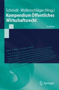 Abbildung von: Kompendium Öffentliches Wirtschaftsrecht - Springer