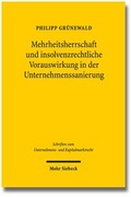 Abbildung von: Mehrheitsherrschaft und insolvenzrechtliche Vorauswirkung in der Unternehmenssanierung - Mohr Siebeck