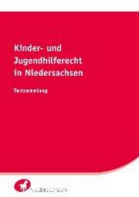 Abbildung von: Kinder- und Jugendhilferecht in Niedersachsen - Saxonia Verlag
