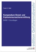 Cover: Kompendium Brand- und Explosionsursachenermittlung - Fachverlag Grimm