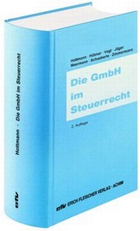 Abbildung von: Die GmbH im Steuerrecht - Erich Fleischer Verlag
