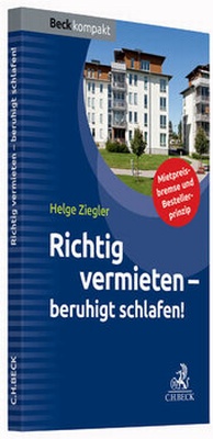 Abbildung von: Richtig vermieten - beruhigt schlafen! - C.H.BECK