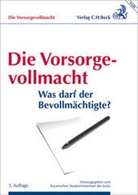 Abbildung von: Die Vorsorgevollmacht - C.H.BECK