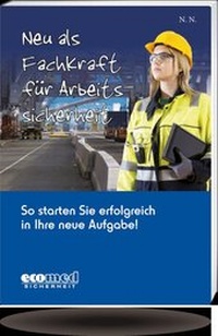 Abbildung von: Neu als Fachkraft für Arbeitssicherheit - ecomed Storck