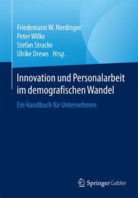 Abbildung von: Innovation und Personalarbeit im demografischen Wandel - Springer Gabler