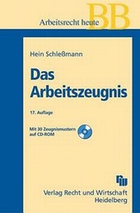 Bild vergrößern Bild: Das Arbeitszeugnis - Fachmedien Recht und Wirtschaft