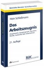 Bild: Das Arbeitszeugnis - Fachmedien Recht und Wirtschaft