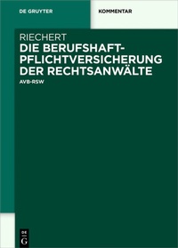 Abbildung von: Die Berufshaftpflichtversicherung der Rechtsanwälte - De Gruyter