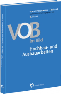 Bild vergrößern Bild: VOB im Bild Hochbau- und Ausbauarbeiten - Rudolf Müller Verlag