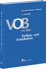 Bild: VOB im Bild - Tiefbau- und Erdarbeiten - Rudolf Müller Verlag