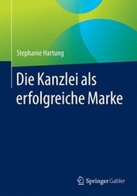Abbildung von: Die Kanzlei als erfolgreiche Marke - Springer Gabler