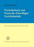 Cover: Formularbuch und Praxis der Freiwilligen Gerichtsbarkeit - Carl Heymanns Verlag