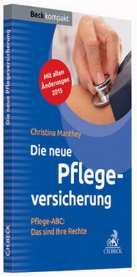 Abbildung von: Die neue Pflegeversicherung - C.H.BECK