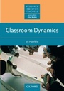Cover: Classroom Dynamics - Oxford University Press