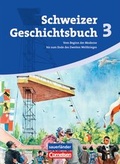 Cover: Schweizer Geschichtsbuch / Band 3 - Vom Beginn der Moderne bis zum Ende des Zweiten Weltkrieges - Cornelsen Verlag