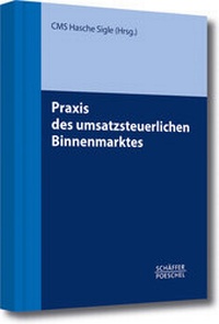 Abbildung von: Praxis des umsatzsteuerlichen Binnenmarktes - Schäffer-Poeschel