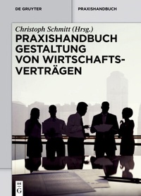 Abbildung von: Praxishandbuch Gestaltung von Wirtschaftsverträgen - De Gruyter