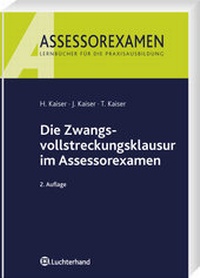 Abbildung von: Die Zwangsvollstreckungsklausur im Assessorexamen - Luchterhand