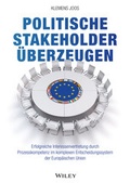 Cover: Politische Stakeholder &uuml;berzeugen - Wiley-VCH
