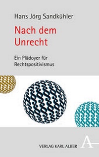 Enlarge image Cover: Nach dem Unrecht - Karl Alber Verlag