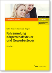 Abbildung von: Fallsammlung Körperschaftsteuer und Gewerbesteuer - NWB