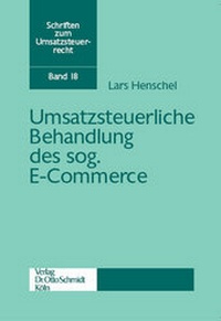 Abbildung von: Umsatzsteuerliche Behandlung des sogenannten E-Commerce - Otto Schmidt Verlag