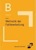 Cover: Basiswissen Methodik der Fallbearbeitung - Alpmann Schmidt