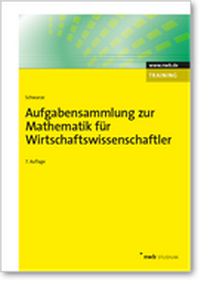 Abbildung von: Aufgabensammlung zur Mathematik für Wirtschaftswissenschaftler - NWB