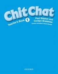 Enlarge image Cover: Chit Chat: 1: Teacher's Book - Oxford University Press