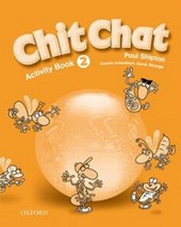 Enlarge image Cover: Chit Chat 2: Activity Book - Oxford University Press